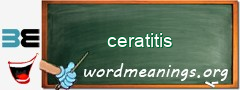 WordMeaning blackboard for ceratitis